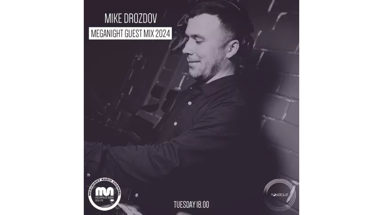 Mike Drozdov - MegaNight Guest Mix 2024 FULL MIX