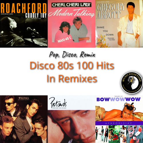 DISCO 80S 100 HITS IN REMIXES